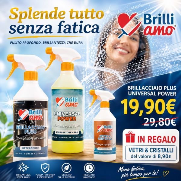 KIT BRILLACCIAIO PLUS + UNIVERSAL POWER + VETRI E CRISTALLI