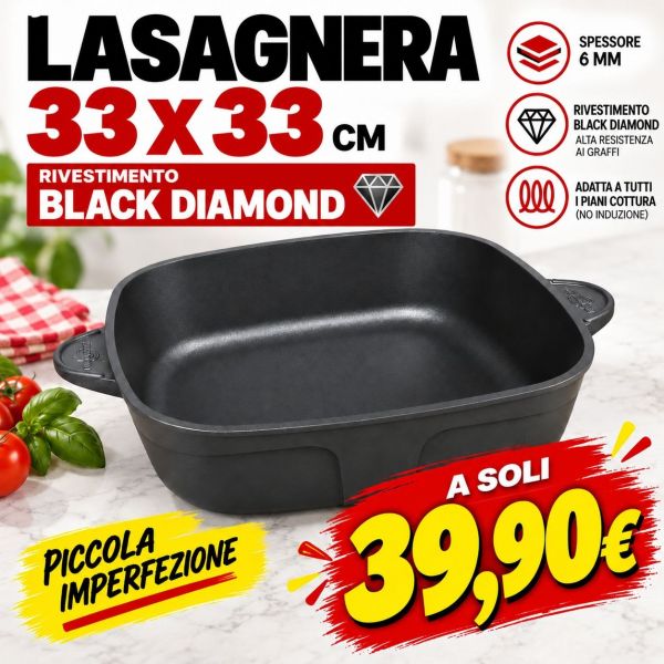LASAGNERA 33x33 H 100 DIAMANTE TORNITA PICCOLE IMPERFEZIONI