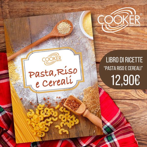 RICETTARIO PASTA RISO E CEREALI