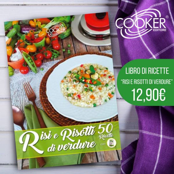 RICETTARIO RISI E RISOTTI DI VERDURE