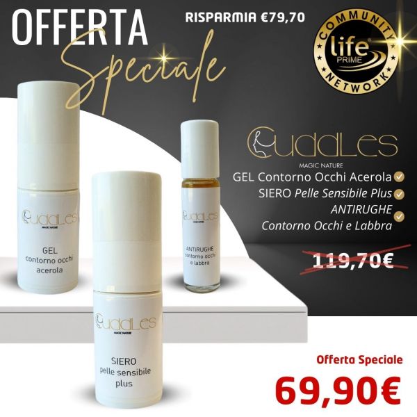 CUDDLES - GEL CONTORNO OCCHI ACEROLA - SIERO PELLE SENSIBILE PLUS - ANTIRUGHE CONTORNO OCCHI E LABBRA