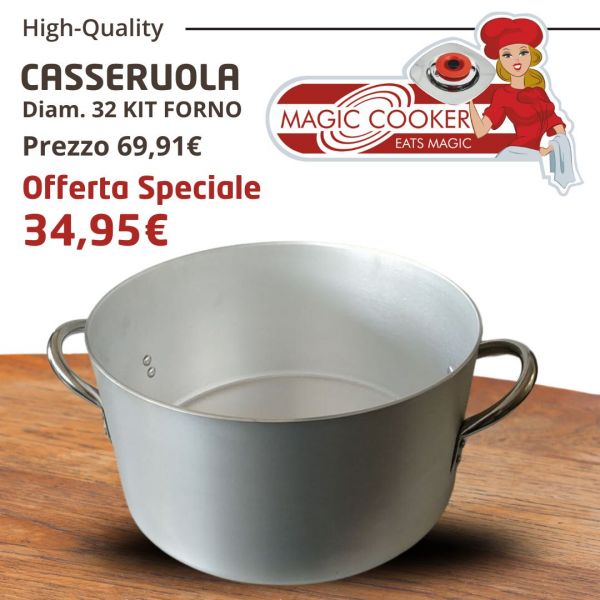 CASSERUOLA 32 KIT FORNO